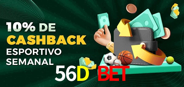 10% de bônus de cashback na 56D Bet