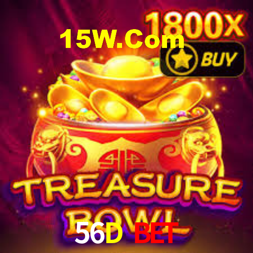 56D Bet