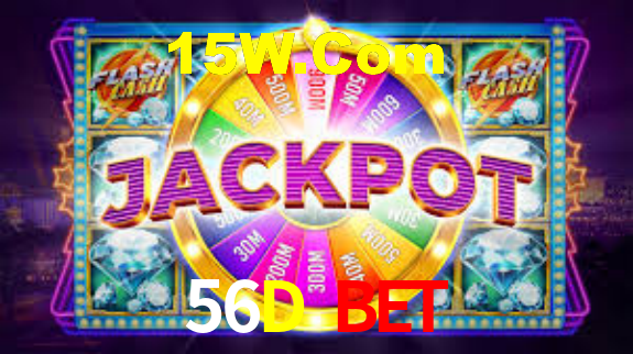 56D Bet